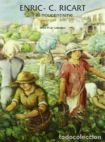 Bücher: Enric- C. Ricart i el noucentisme- 9788497854399